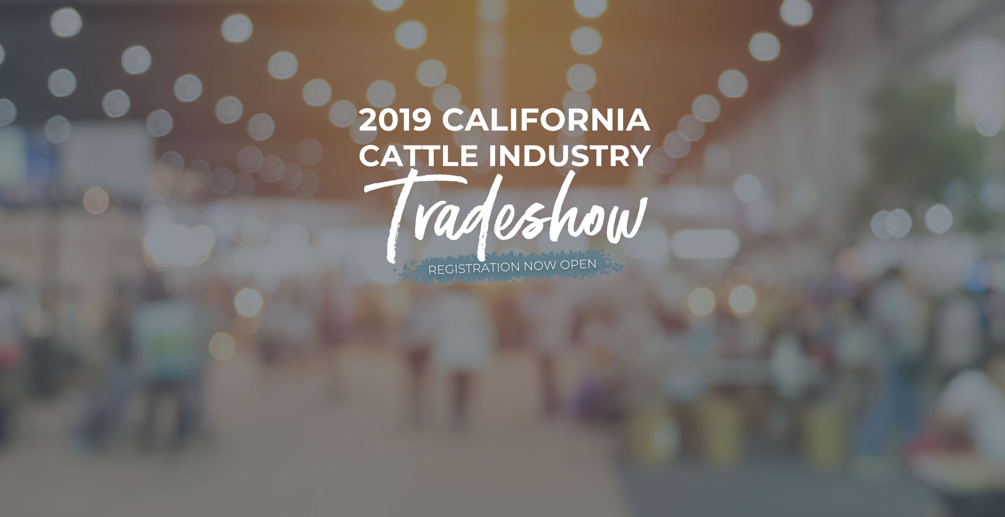 2018 California Cattle Industry Tradeshow registration open