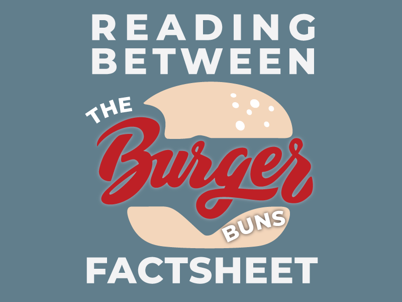 Reading Between the Burger Buns Factsheet